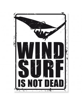 Plaque métal déco murale Windsurf Is Not Dead